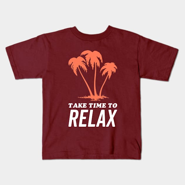 Relax Kids T-Shirt by KazSells